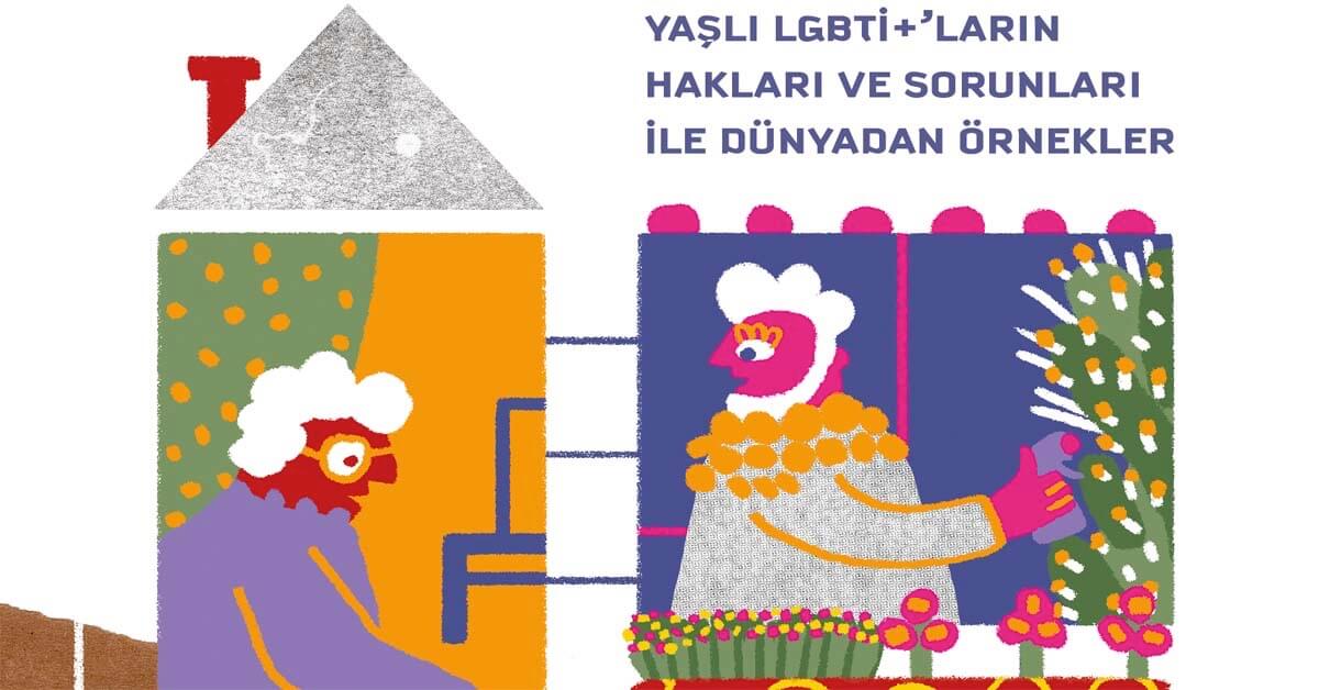 Elderly LGBTİ+ Project Book is Out! - May 17 Association